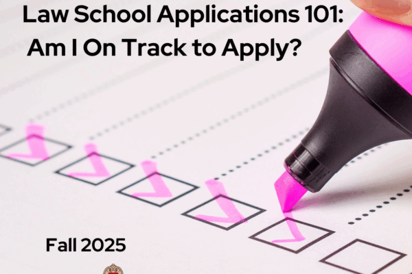 Photo of a highlighter checking off boxes on a list with the test "Law School Applications 101: Am I On Track to Apply? Fall 2025"